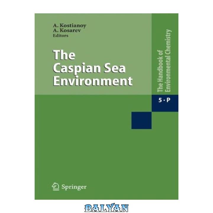 دانلود کتاب The Caspian Sea Environment